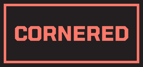 Cornered