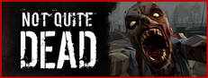 Not Quite Dead: Open World Survival
