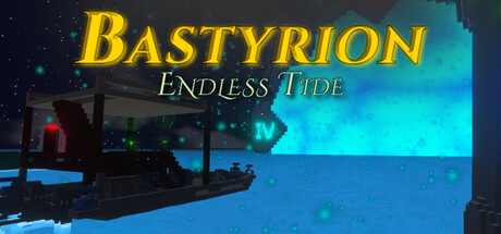 Bastyrion: Endless Tide