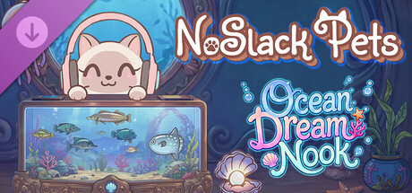NoSlack Pets: Lo-Fi Paws - Ocean Dream Nook banner image