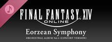 Eorzean Symphony: FINAL FANTASY XIV Orchestral Album Vol. 4 (Concert version)