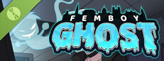 Femboy Ghost Demo