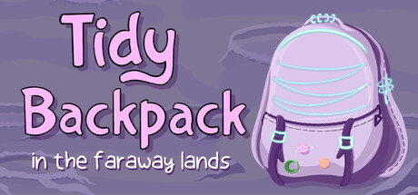Tidy Backpack: In the Faraway Lands