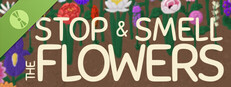 Stop and Smell the Flowers Demo