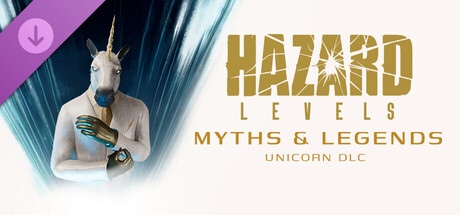 Hazard Levels - Myths & Legends Unicorn DLC