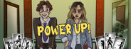 Power Up!