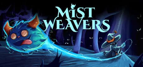 Mist Weavers