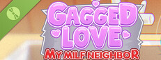 Gagged Love: My Milf Neighbor Demo
