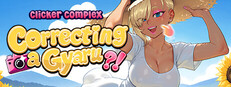 Clicker Complex: Correcting a Gyaru?! cover
