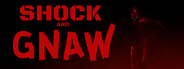 Shock and Gnaw