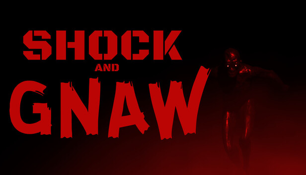 Shock and Gnaw