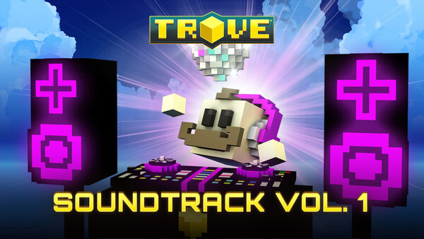 Trove - Soundtrack Vol. 1