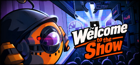 Welcome to the Show