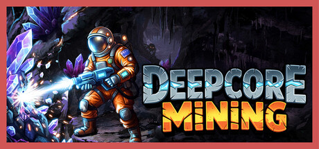 Deepcore Mining