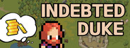 Indebted Duke