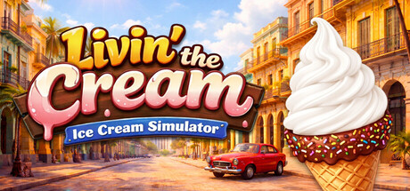 Livin' the Cream: Ice Cream Simulator header art