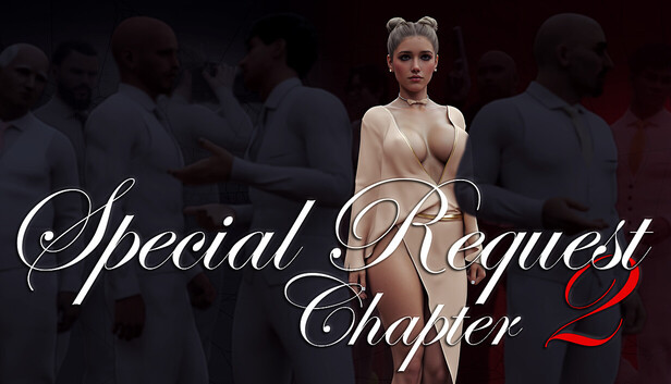 Special Request: Chapter 2