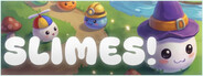 slimes!