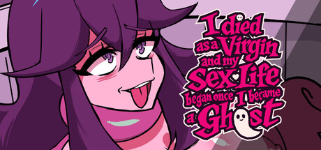 I Died as a Virgin and My Sex Life Began Once I Became a Ghost!