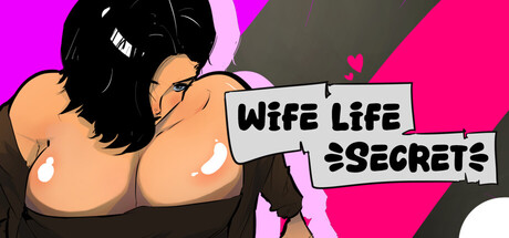 Wife Life : Secret