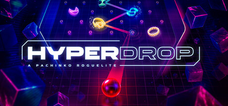 HYPERDROP: A Pachinko Roguelite header art