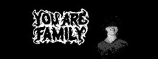 You Are Family