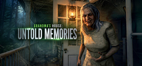 Untold Memories: Grandma's House
