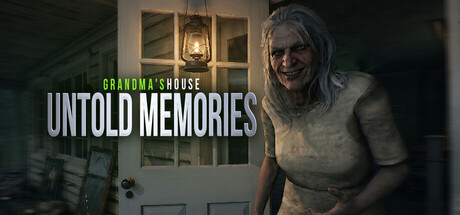 Untold Memories: Grandma's House