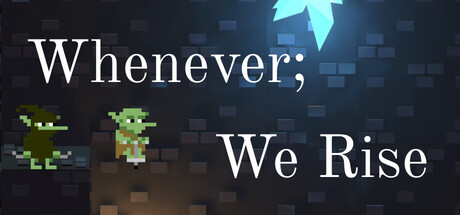 Whenever; We Rise header art