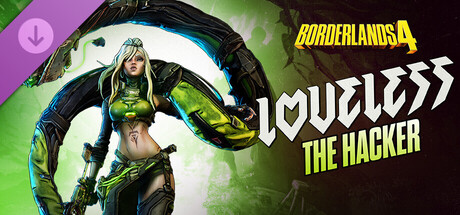 Borderlands®4 - Loveless the Hacker