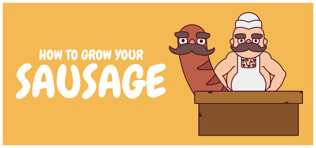 Steam cover for How to Grow Your Sausage.
