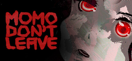 Momo Don't Leave