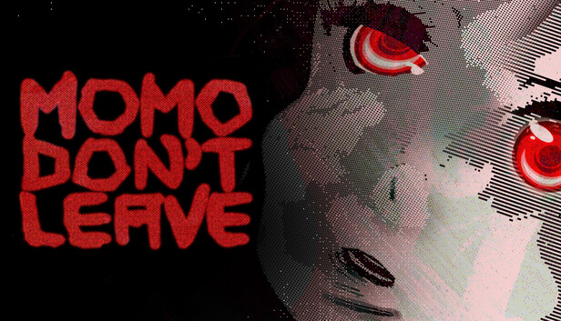 Momo Don't Leave