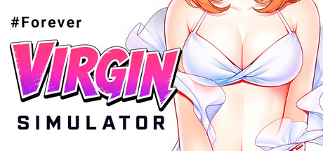 Forever Virgin Simulator