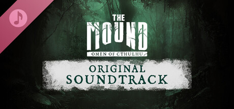 The Mound: Omen of Cthulhu - Original Soundtrack 