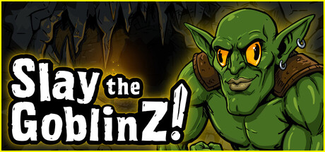 Slay the GoblinZ header