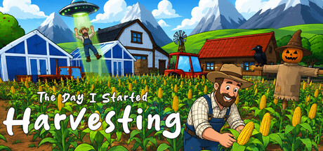 The Day I Started Harvesting