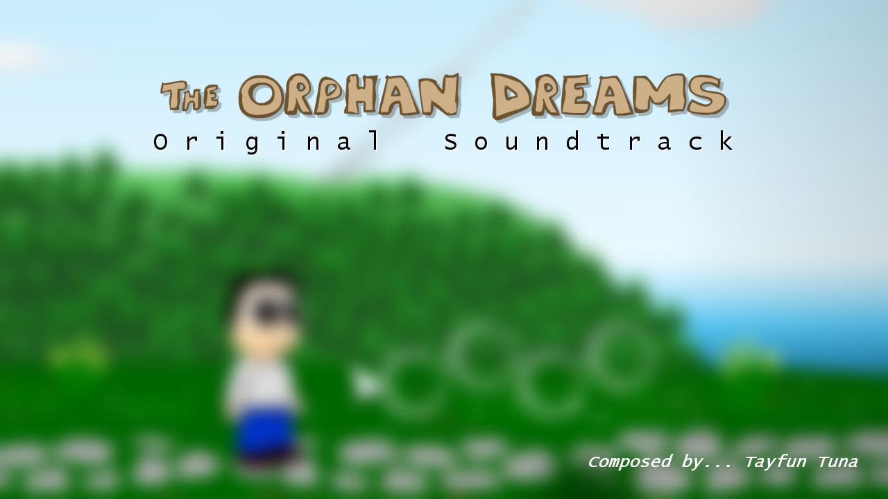 The Orphan Dreams Soundtrack Featured Screenshot #1
