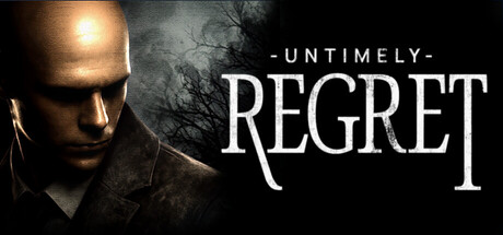 UNTIMELY REGRET