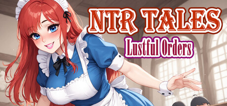NTR Tales - Lustful Orders