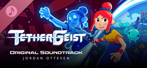 TetherGeist Soundtrack