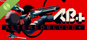 ALTEREDBLOOD+ Demo