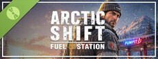 Arctic Shift: Fuel Station Demo
