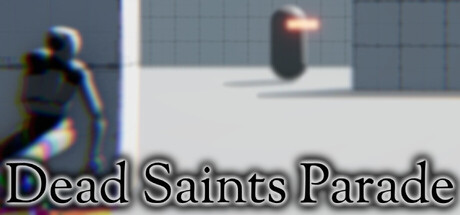Dead Saints Parade