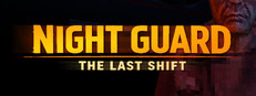 Night Guard - The Last Shift Banner