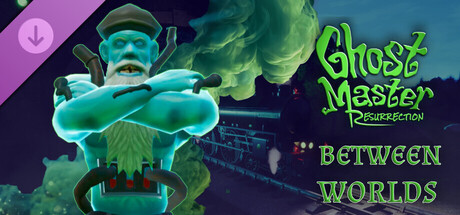 Ghost Master: Resurrection | Between Worlds crack status