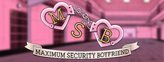 Maximum Security Boyfriend