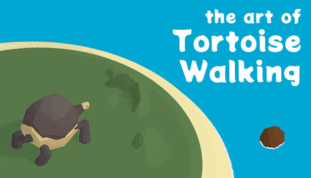 the art of Tortoise Walking