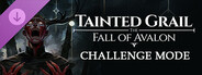 Tainted Grail: The Fall of Avalon - Challenge Mode DLC