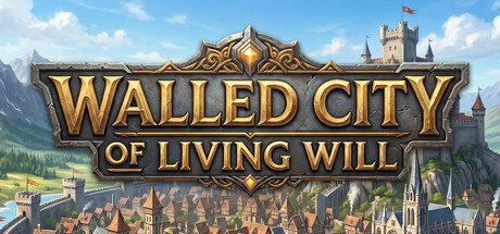Walled City of Living Will
